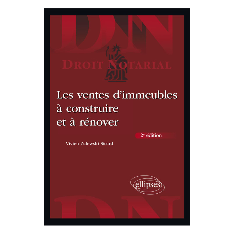 Les ventes d'immeubles à construire et à rénover - 2e édition