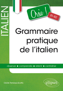 Orsù ! Grammaire pratique de l’italien [B1-B2]
