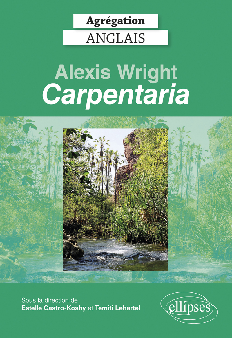 Agrégation anglais 2022. Alexis Wright, "Carpentaria".