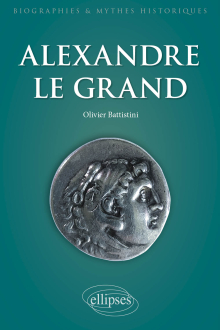 Alexandre le Grand. Un philosophe en armes