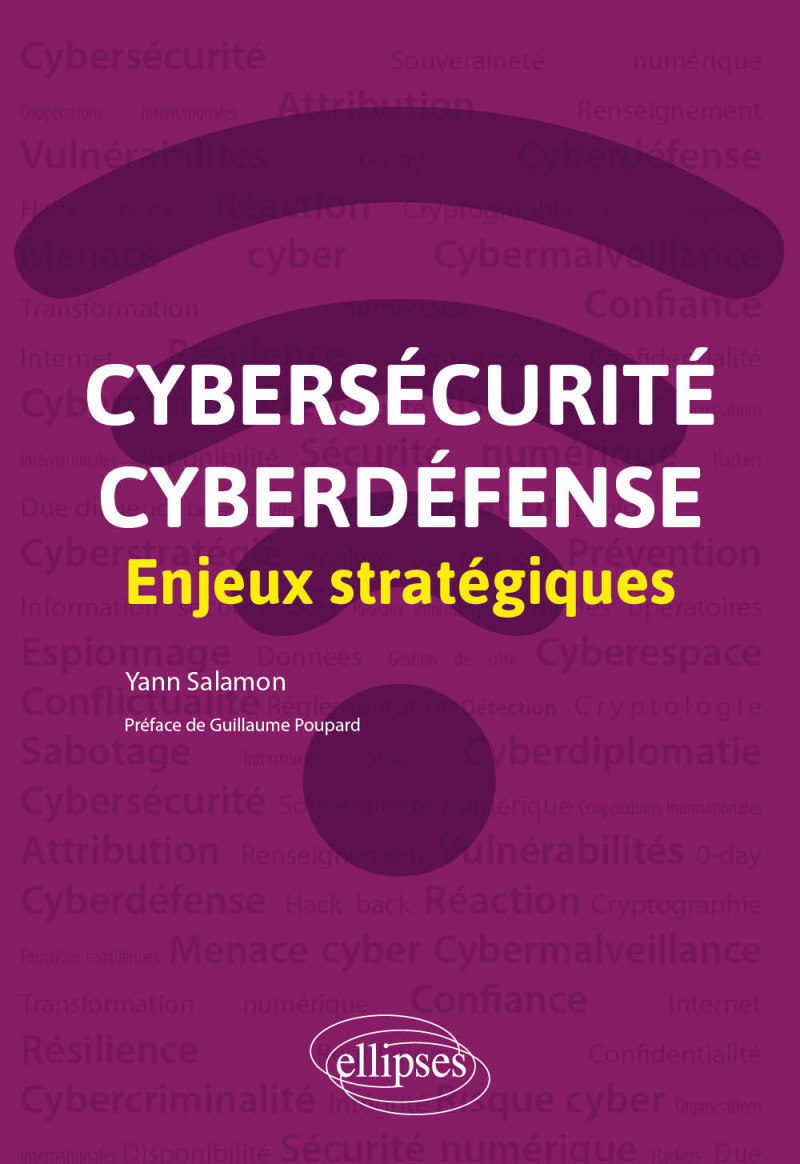 Cybersécurité et cyberdéfense : enjeux stratégiques