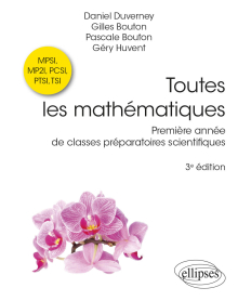 Toutes les mathématiques Première année de classes préparatoires scientifiques - 3e édition