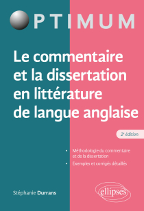 Le commentaire et la dissertation en littérature de langue anglaise - 2e édition