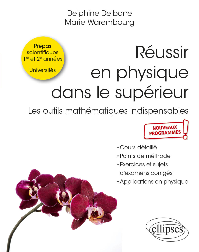 Réussir en physique dans le supérieur - Les outils mathématiques indispensables - Cours et exercices corrigés