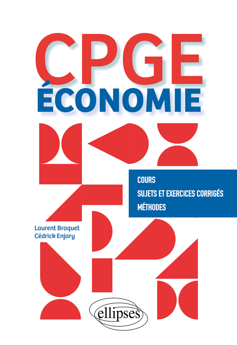 Économie - CPGE - Cours, Sujets et Exercices corrigés, Méthodes