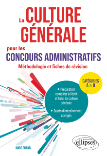 La culture générale pour les concours administratifs - Méthodologie et fiches de révision