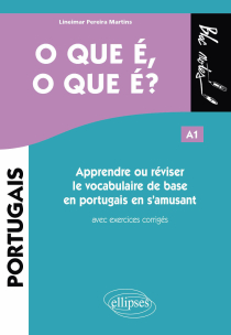 O que é, o que é? - Apprendre ou réviser le vocabulaire de base en portugais en s'amusant A1