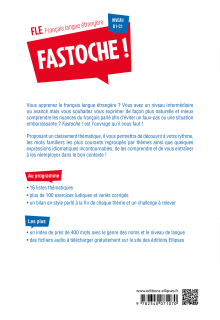 FLE (français langue étrangère). Fastoche ! près de 400 mots familiers de français parlé - avec activités corrigées et fichiers audio  B1-C1