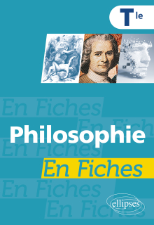 Philosophie en fiches. Terminale