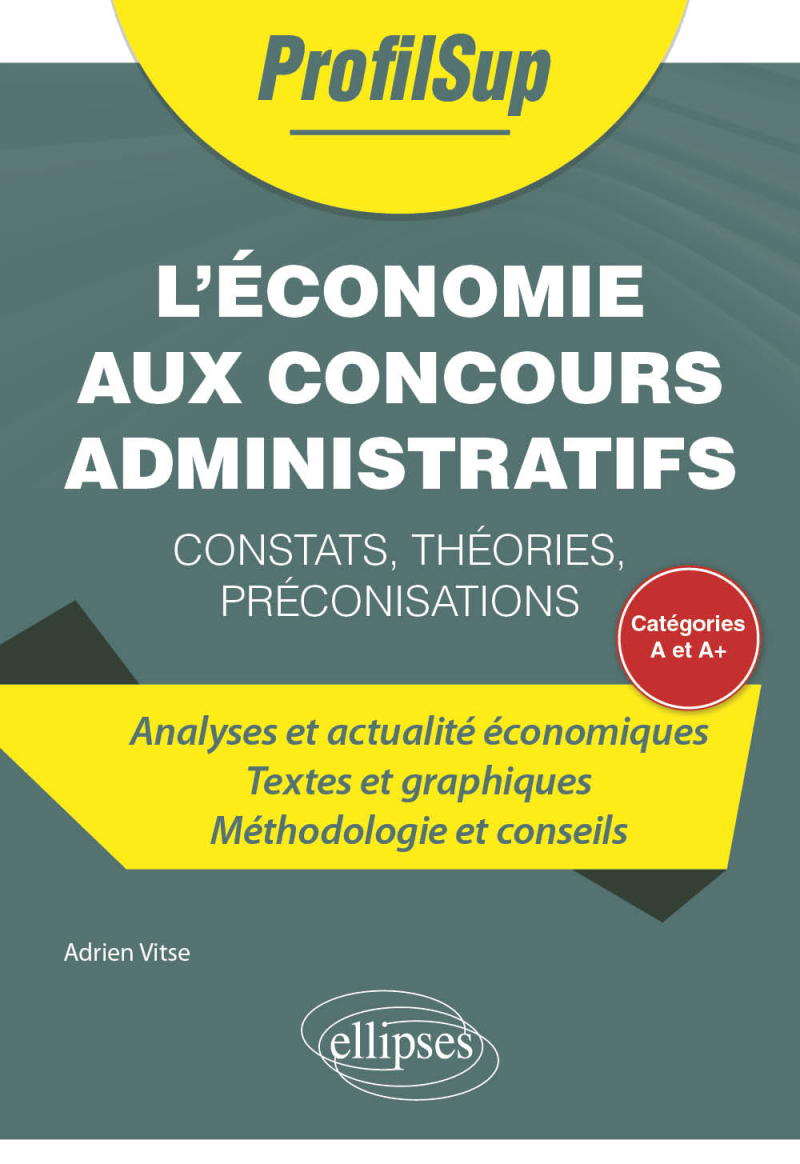 L'économie aux concours administratifs de catégorie A et A+ - constats, théories, préconisations