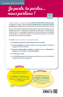 Je parle, tu parles,… nous parlons ! FLE Cahier d'activités. - 65 séquences pour parler français au quotidien. A1-A2. Cahier d'activité. Fichiers audio. - 2e édition