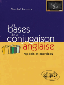 Les bases de la conjugaison anglaise - rappels et exercices