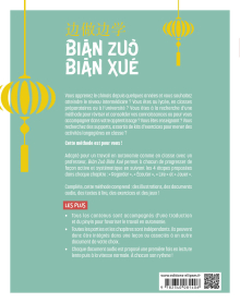 Bian Zuo Bian Xue A2-B1 - Travailler ses connaissances et consolider ses compétences en chinois. (Vocabulaire, expressions, compréhension orale et écrite) (avec fichiers audio)