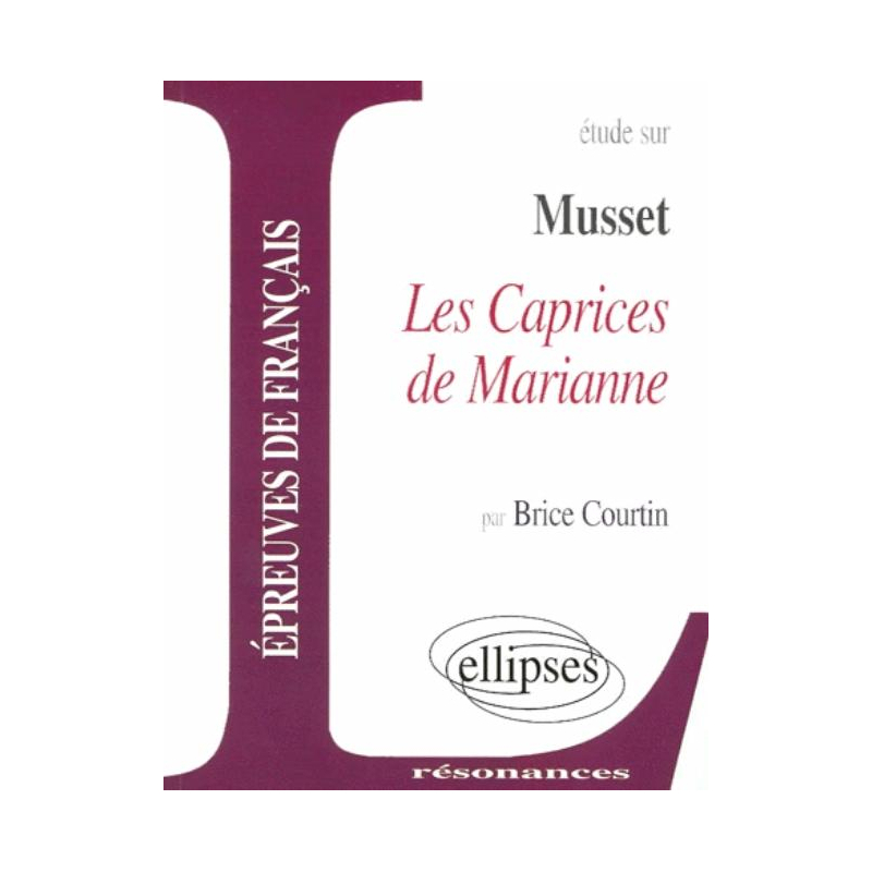 Musset, Les Caprices de Marianne