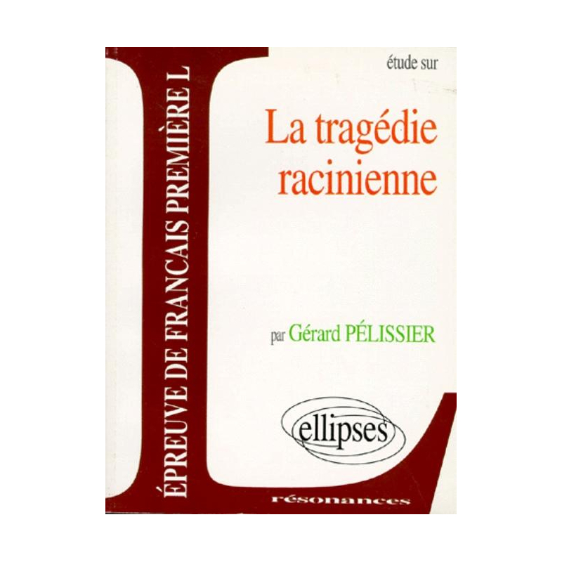 tragédie racinienne (La)