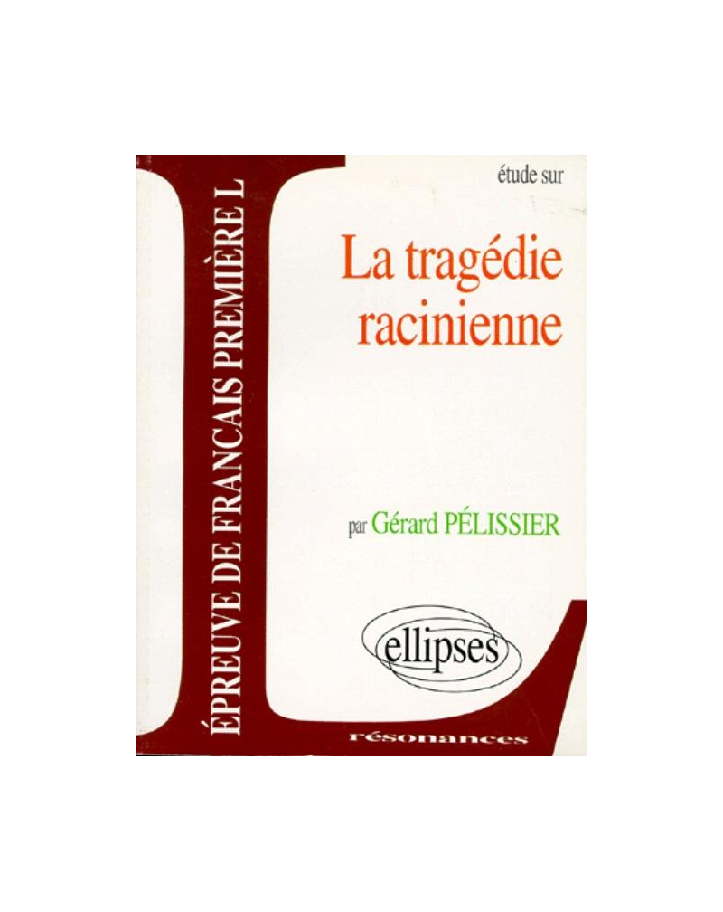 tragédie racinienne (La)