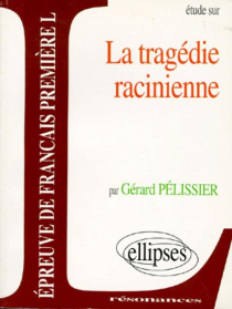 tragédie racinienne (La)