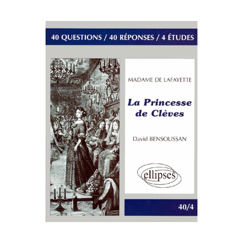 Lafayette (Madame de), La Princesse de Clèves