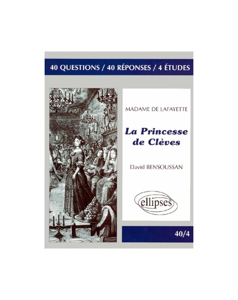 Lafayette (Madame de), La Princesse de Clèves