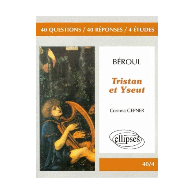 Béroul, Tristan et Yseut