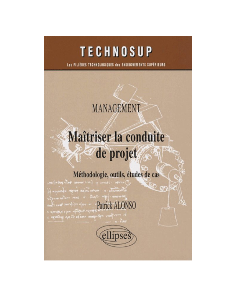Management, Maîtriser la conduite de projet, Méthodologie, outils, études de cas - Niveau A
