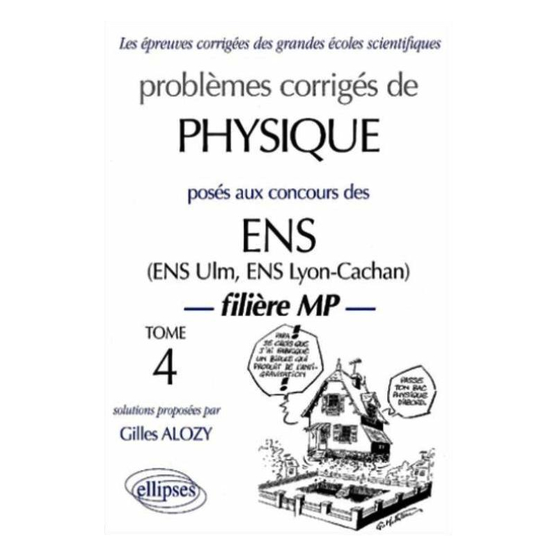 Physique ENS 1990-1999 - Tome 4 - Filière MP