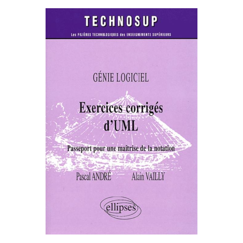 Exercices corrigés d'UML - Génie logiciel - Niveau C
