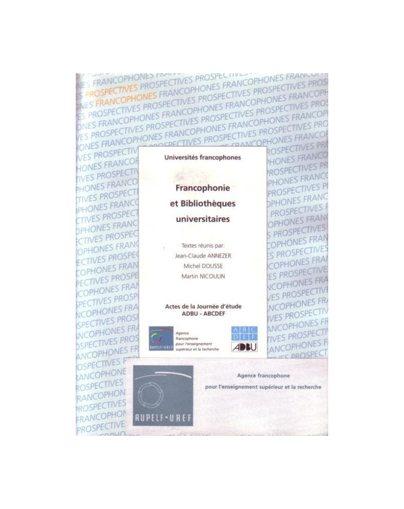Francophonie et bibliothèques universitaires