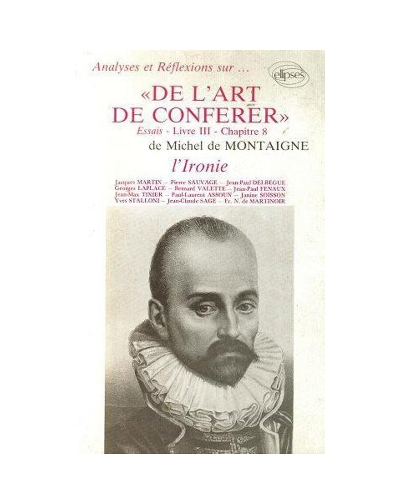 A.R.MONTAIGNE ART DE CONFERER