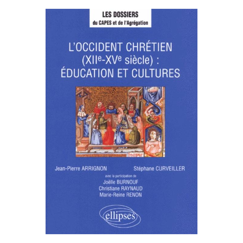 L'Occident chrétien (XIIe - XVe siècles) : Éducation et cultures