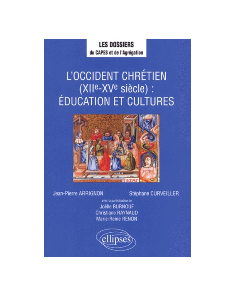 L'Occident chrétien (XIIe - XVe siècles) : Éducation et cultures