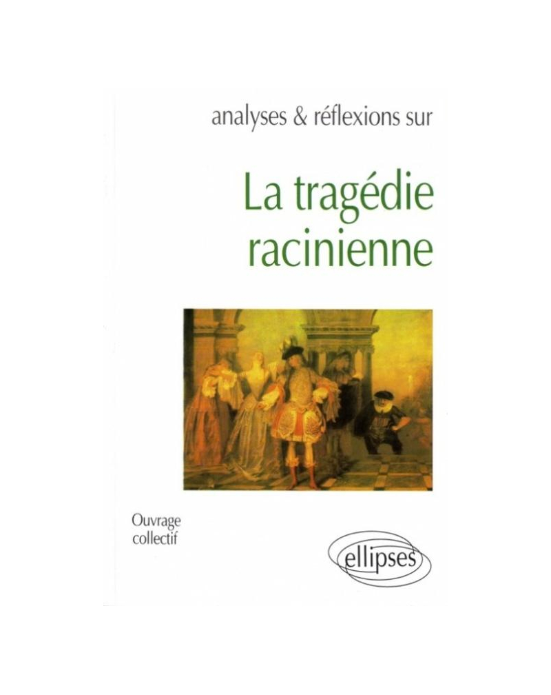 tragédie racinienne (La)