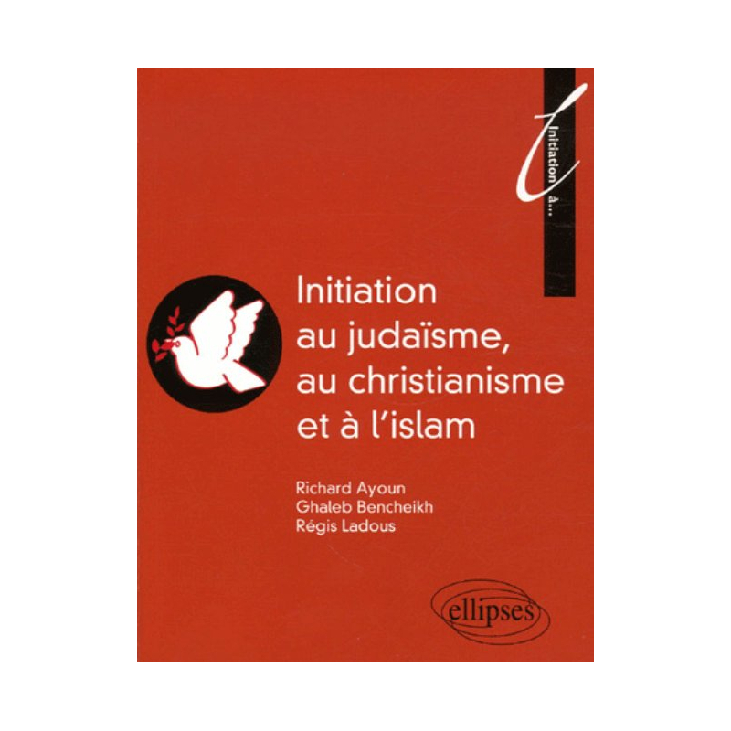 Initiation au judaïsme, au christianisme et à l'islam