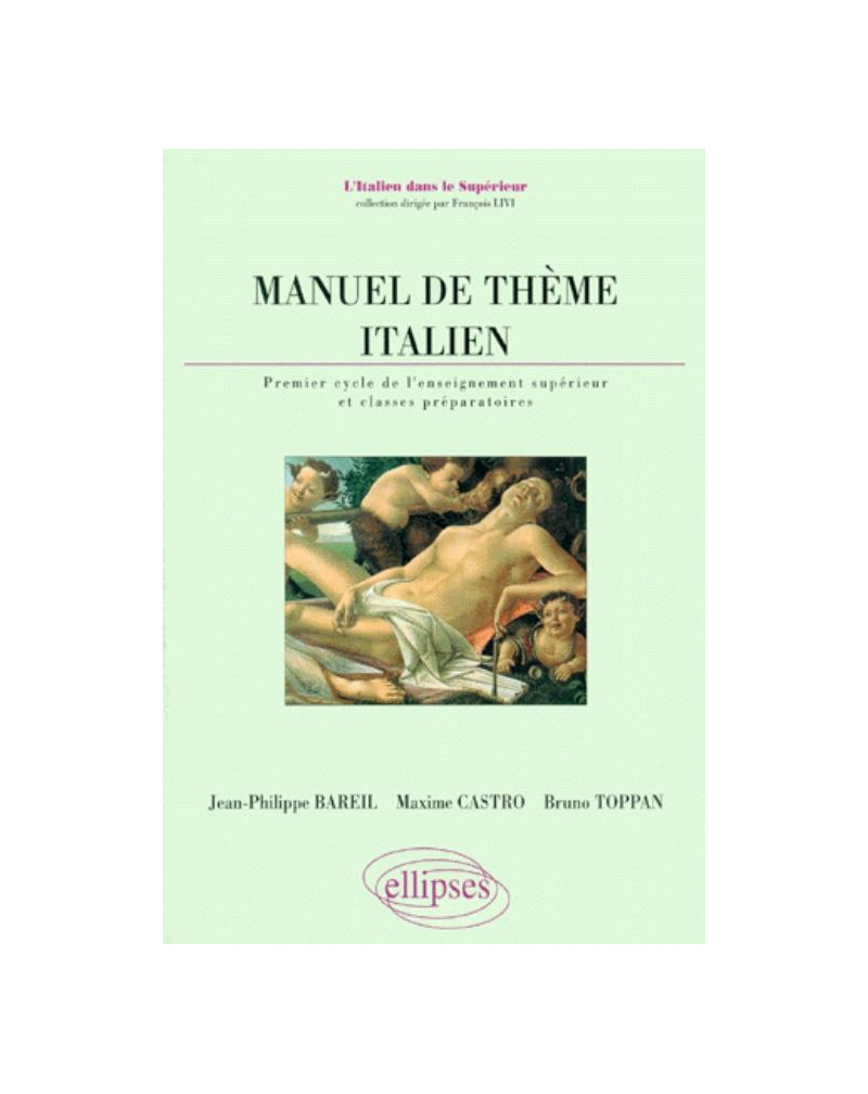 Manuel de thème italien - 1er cycle de l'enseignement supérieur et classes préparatoires