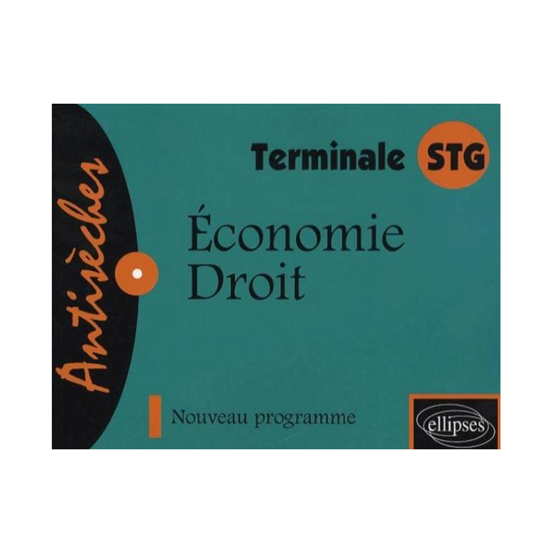 Économie - Droit - Terminale STG