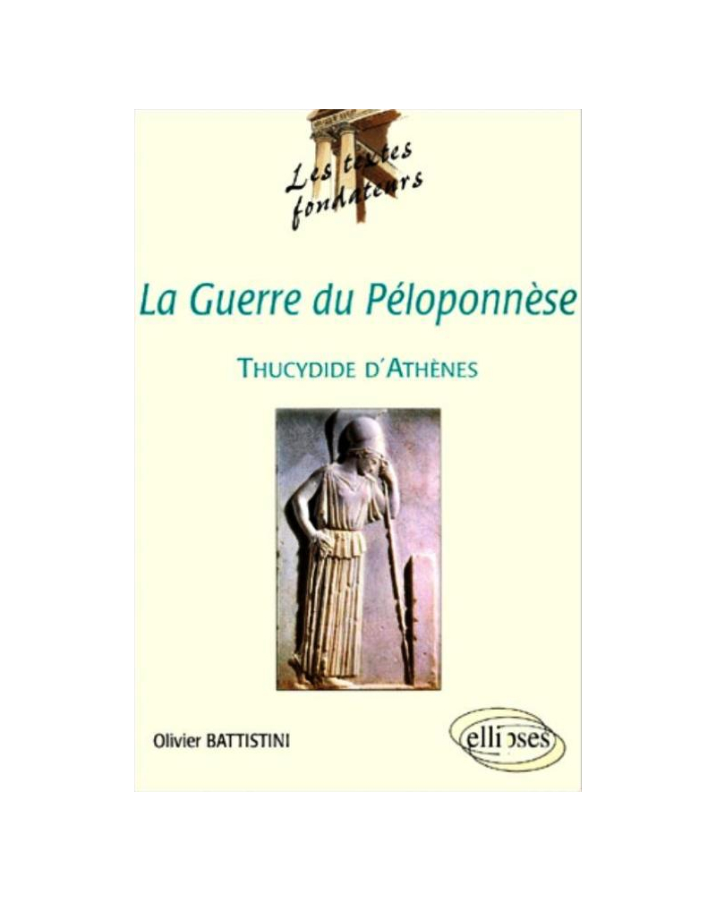 Thucydide d'Athènes, La Guerre du Péloponnèse