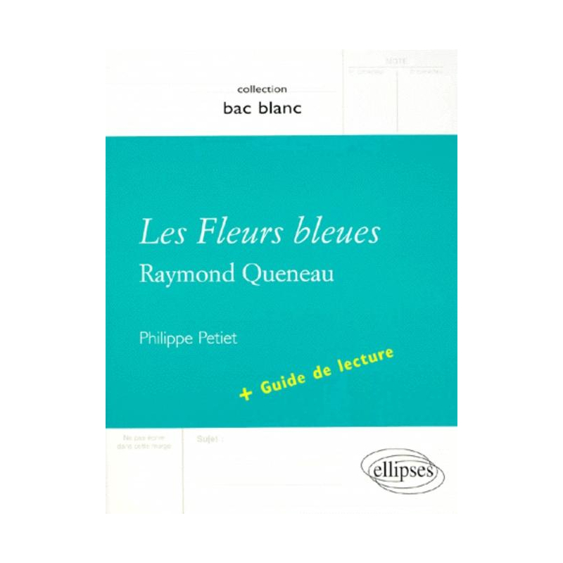 Queneau, Les Fleurs bleues + Guide de lecture