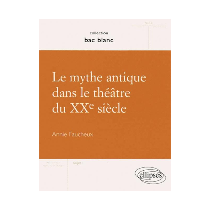 Le mythe antique dans le théâtre du XXe siècle