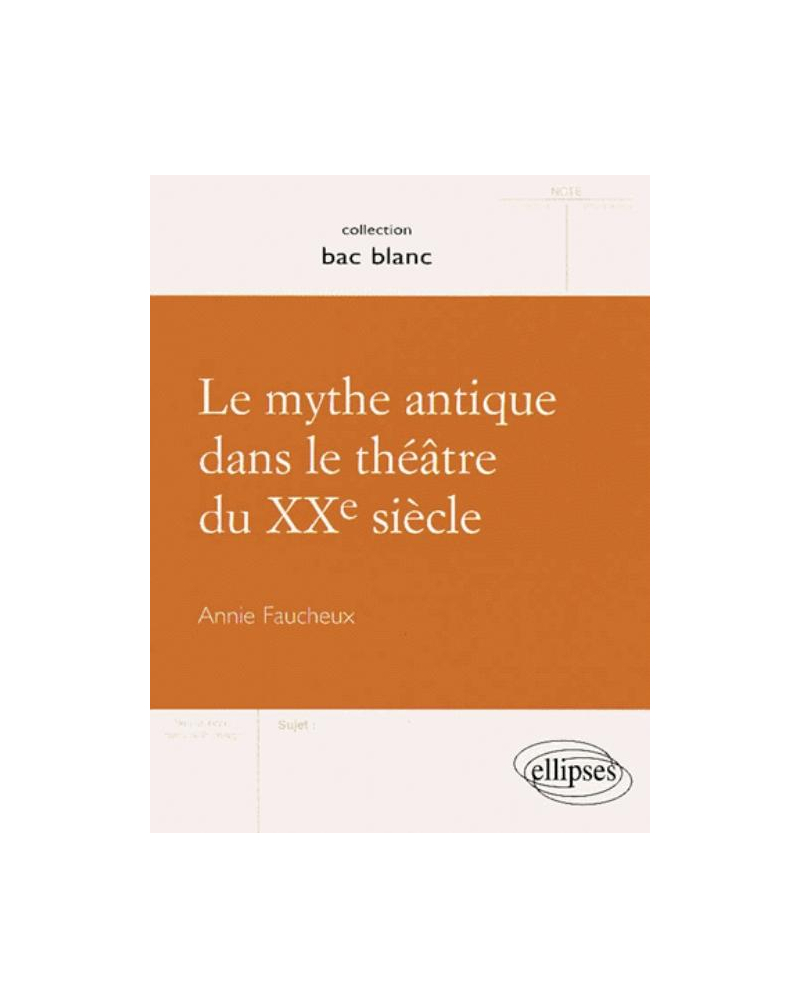 Le mythe antique dans le théâtre du XXe siècle