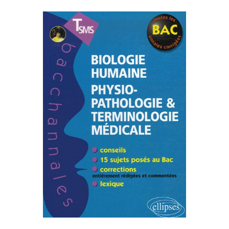 Biologie humaine - Physiopathologie et terminologie médicale - Terminale SMS