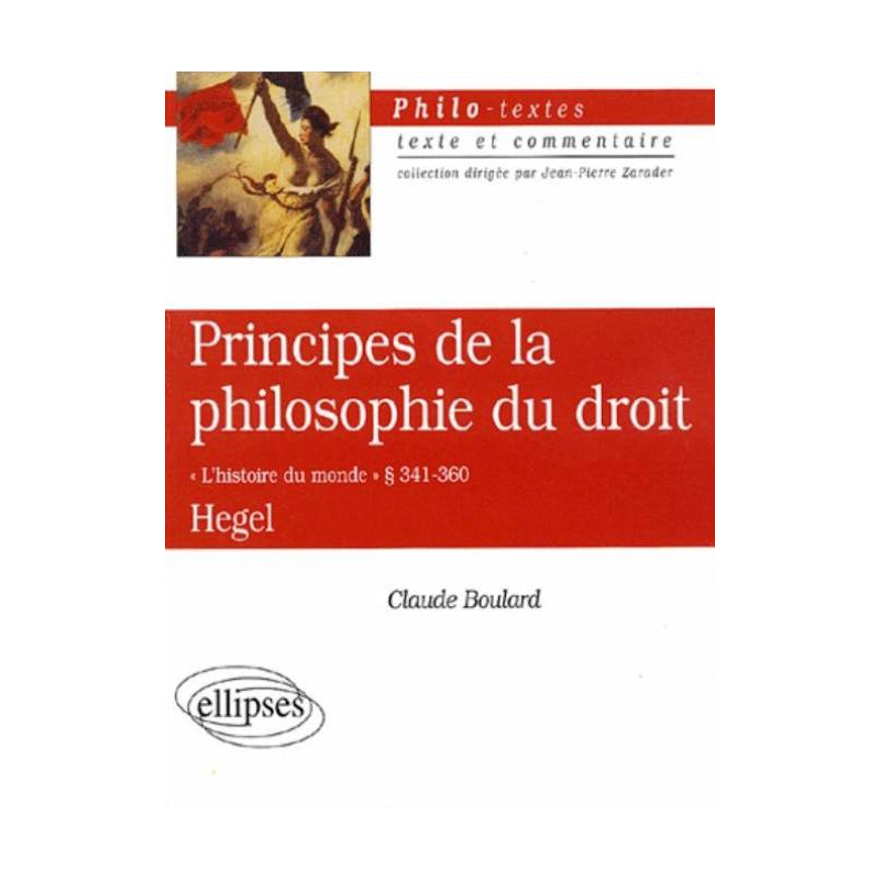 Hegel, Principes de la philosophie du droit, §§ 341-360 'L'histoire du monde'