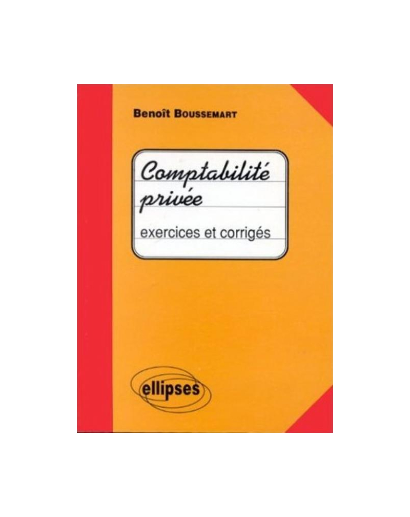 Comptabilité privée - Exercices et corrigés