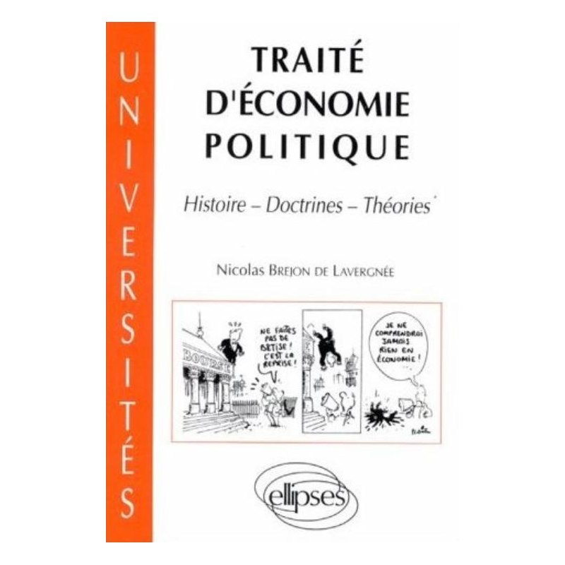 Traité d'économie politique - Histoire, doctrine, théories