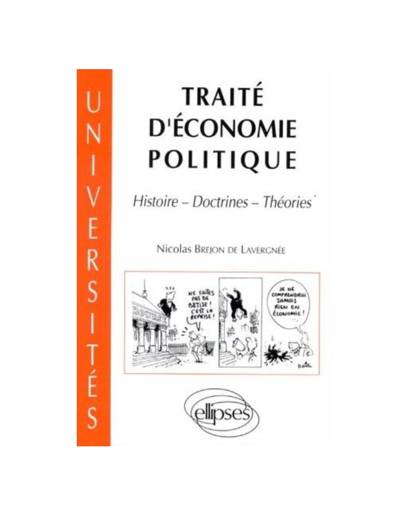 Traité d'économie politique - Histoire, doctrine, théories