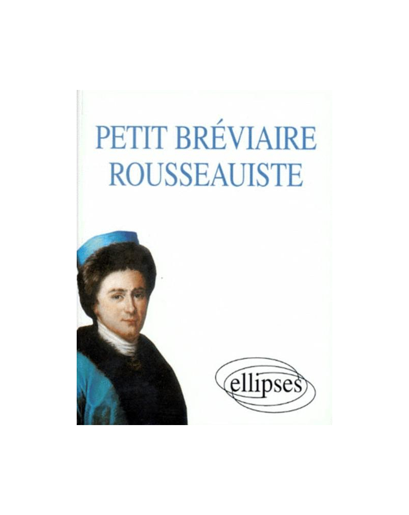 Petit Bréviaire rousseauiste