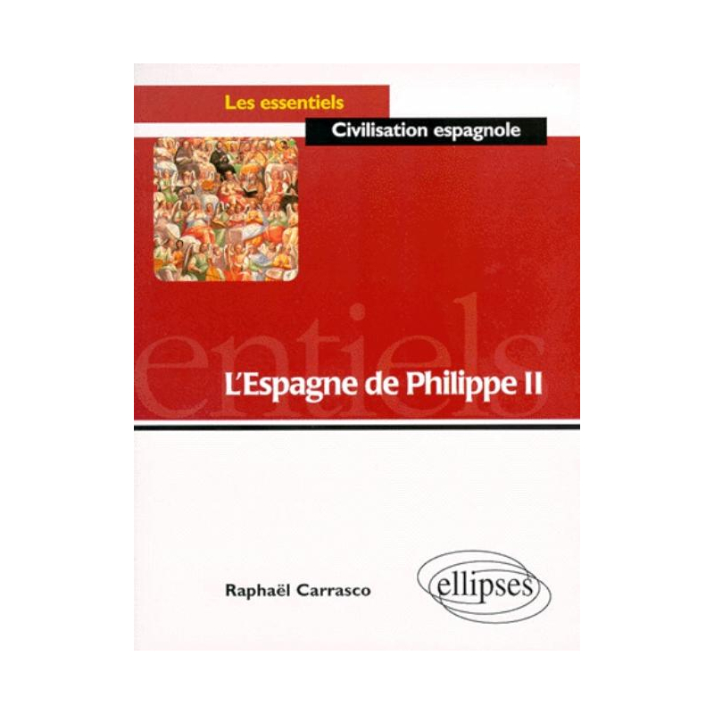 L'Espagne de Philippe II
