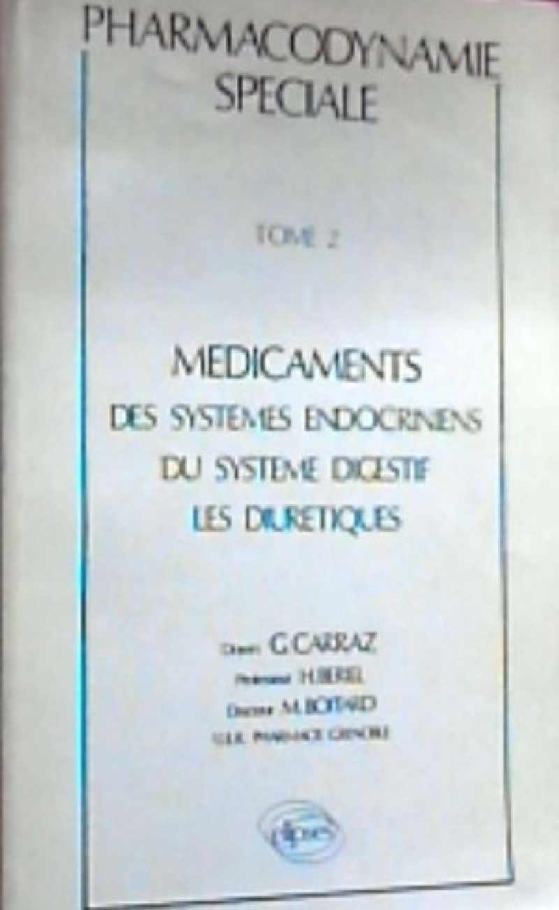 Pharmacodynamie spéciale - Tome 2