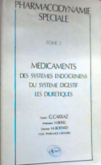Pharmacodynamie spéciale - Tome 2