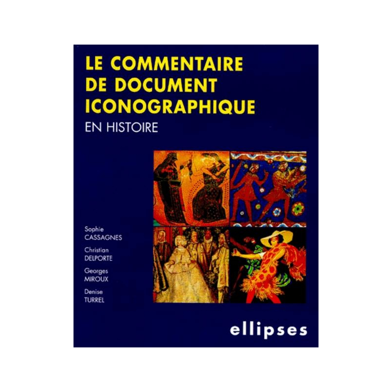 Le commentaire de documents iconographiques en Histoire
