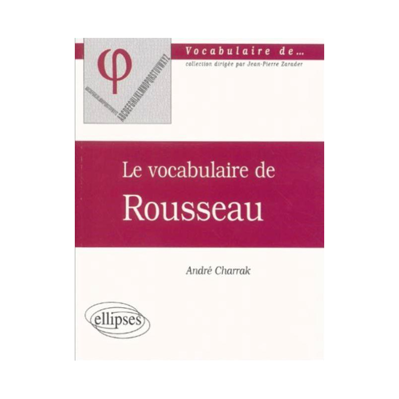 vocabulaire de Rousseau (Le)
